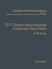 III-V Ternary Semiconducting Compounds-Data Tables (Softcover Reprint of the Original 1st 1972)