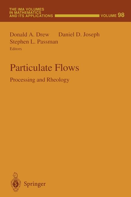 Particulate Flows: Processing and Rheology (Softcover Reprint of the Original 1st 1998)