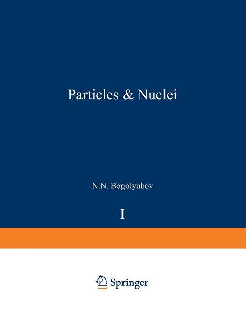 Particles and Nuclei: Volume 1, Part 2 (1972)
