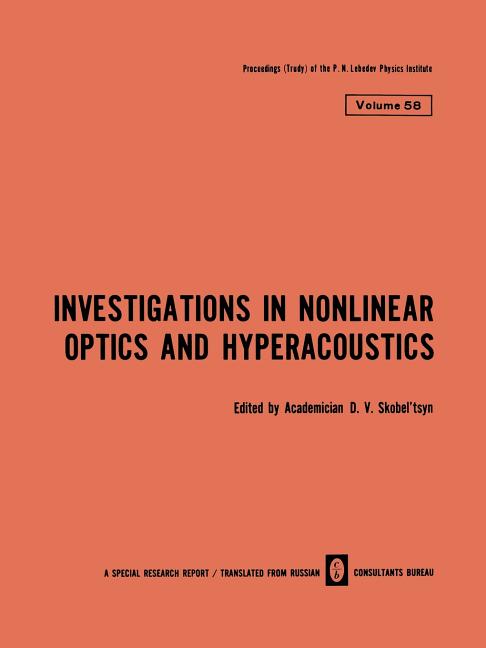 Investigations in Nonlinear Optics and Hyperacoustics (Softcover Reprint of the Original 1st 1973)