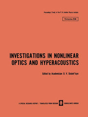 Investigations in Nonlinear Optics and Hyperacoustics (Softcover Reprint of the Original 1st 1973)