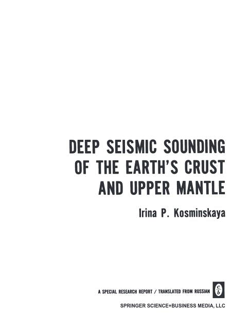 Deep Seismic Sounding of the Earth's Crust and Upper Mantle (1971)