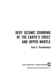 Deep Seismic Sounding of the Earth's Crust and Upper Mantle (1971)