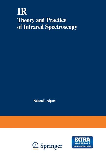 IR: Theory and Practice of Infrared Spectroscopy (1970)