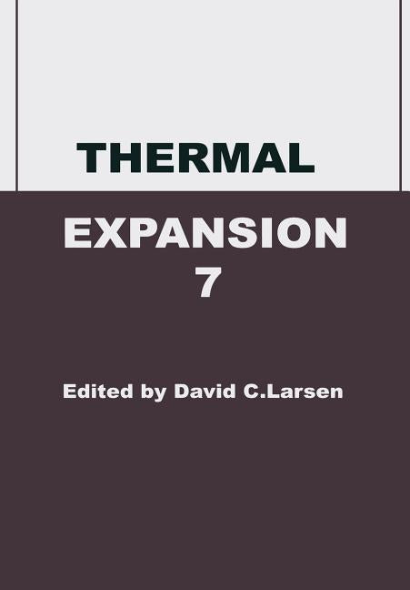 Thermal Expansion 7 (Softcover Reprint of the Original 1st 1982)