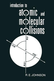 Introduction to Atomic and Molecular Collisions (Softcover Reprint of the Original 1st 1982)