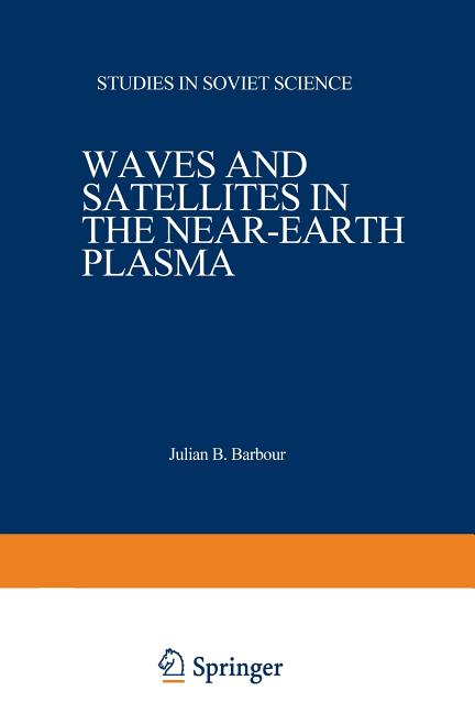 Waves and Satellites in the Near-Earth Plasma (Softcover Reprint of the Original 1st 1974)