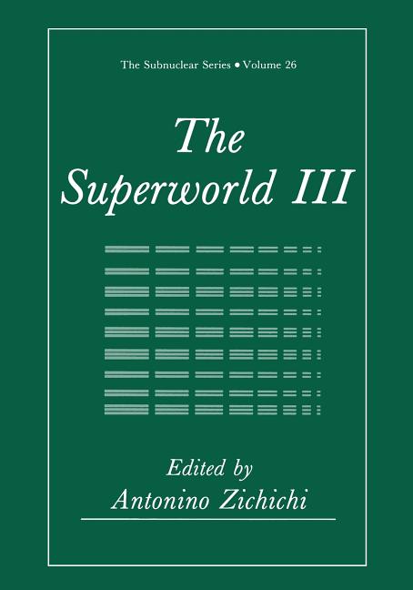 The Superworld III (Softcover Reprint of the Original 1st 1990)