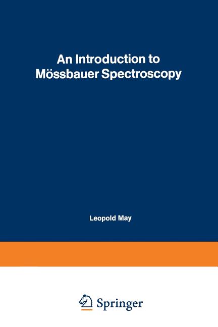 An Introduction to Mossbauer Spectroscopy (Softcover Reprint of the Original 1st 1971)