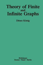 Theory of Finite and Infinite Graphs (Softcover Reprint of the Original 1st 1990)