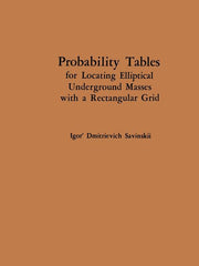 Probability Tables for Locating Elliptical Underground Masses with a Rectangular Grid / Tablitsy Veroyatnostei Podsecheniya Ellipticheskikh Ob"ektov P