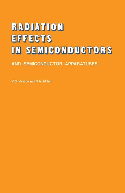 Radiation Effects in Semiconductors and Semiconductor Devices (1977)