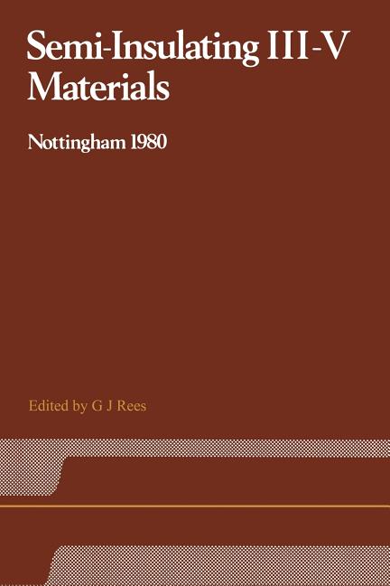 Semi-Insulating III-V Materials: Nottingham 1980 (Softcover Reprint of the Original 1st 1980)