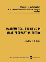 Mathematical Problems in Wave Propagation Theory (1970)
