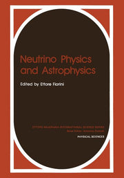 Neutrino Physics and Astrophysics (Softcover Reprint of the Original 1st 1982)