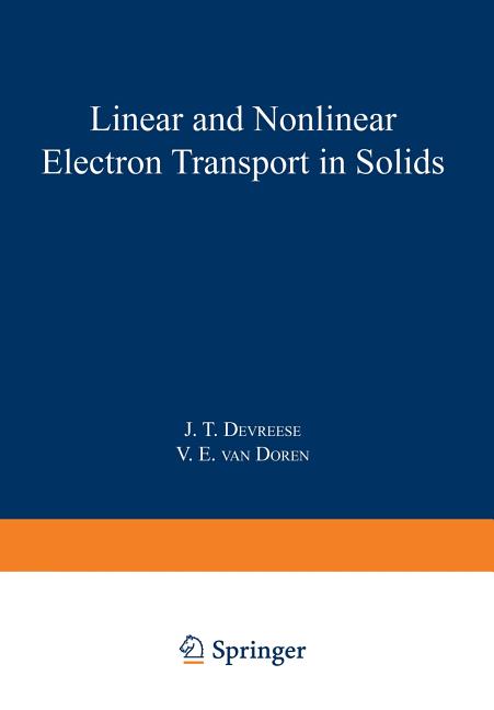 Linear and Nonlinear Electron Transport in Solids (Softcover Reprint of the Original 1st 1976)