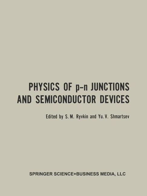 Physics of P-N Junctions and Semiconductor Devices (1971)