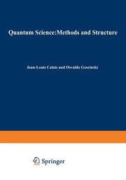 Quantum Science Methods and Structure: A Tribute to Per-Olov Lowdin (Softcover Reprint of the Original 1st 1976)