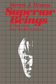 Superior Beings: If They Exist, How Would We Know? (Softcover Reprint of the Original 1st 1983)