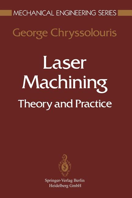 Laser Machining: Theory and Practice (Softcover Reprint of the Original 1st 1991)