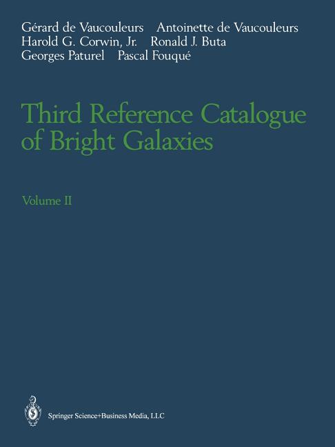 Third Reference Catalogue of Bright Galaxies: Volume II (Softcover Reprint of the Original 1st 1991)