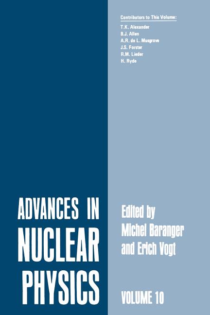 Advances in Nuclear Physics: Volume 10 (Softcover Reprint of the Original 1st 1978)