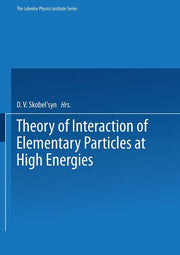 Theory of Interaction of Elementary Particles at High Energies (1974)