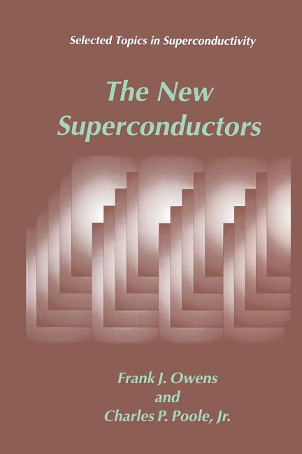 The New Superconductors (Softcover Reprint of the Original 1st 1996)