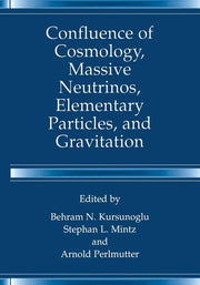 Confluence of Cosmology, Massive Neutrinos, Elementary Particles, and Gravitation (2002)