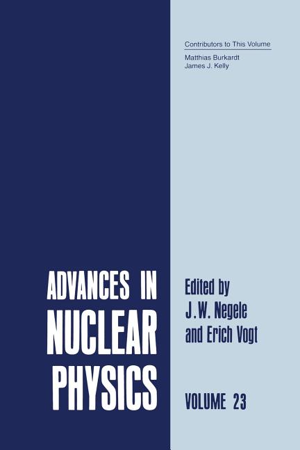 Advances in Nuclear Physics: Volume 23 (Softcover Reprint of the Original 1st 1996)