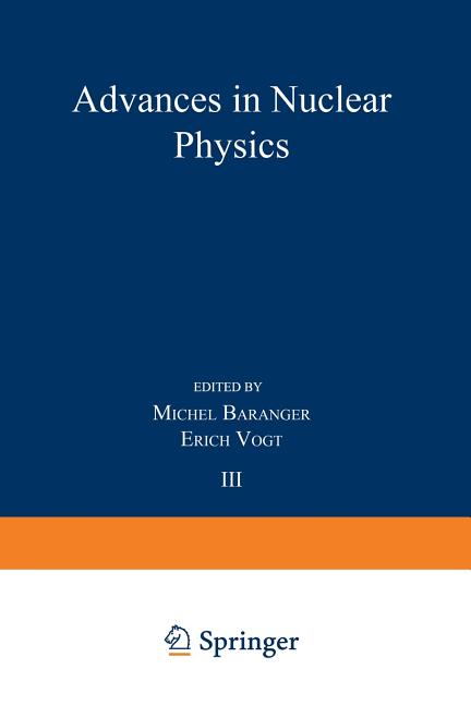 Advances in Nuclear Physics: Volume 3 (Softcover Reprint of the Original 1st 1969)