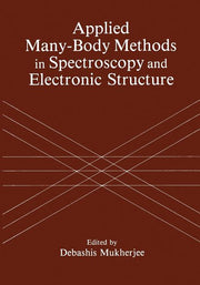 Applied Many-Body Methods in Spectroscopy and Electronic Structure (Softcover Reprint of the Original 1st 1992)
