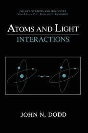 Atoms and Light: Interactions (Softcover Reprint of the Original 1st 1991)