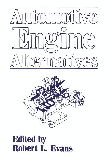 Automotive Engine Alternatives (Softcover Reprint of the Original 1st 1987)
