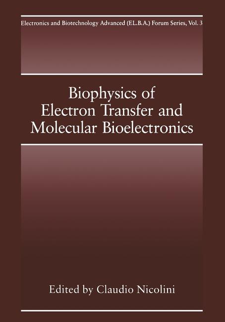 Biophysics of Electron Transfer and Molecular Bioelectronics (Softcover Reprint of the Original 1st 1998)