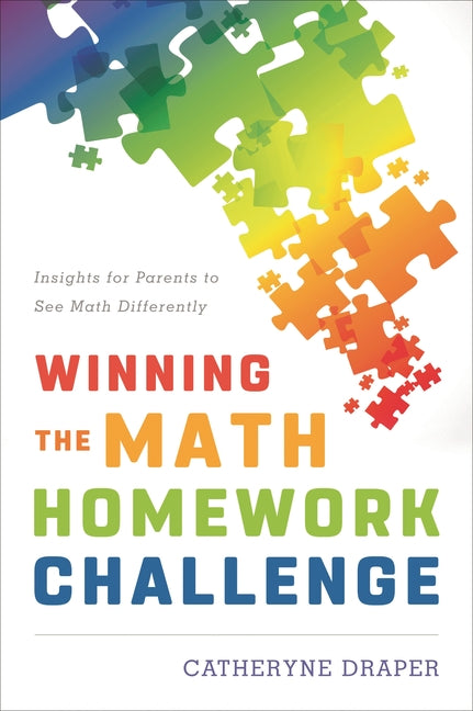 Winning the Math Homework Challenge: Insights for Parents to See Math Differently