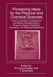 Pioneering Ideas for the Physical and Chemical Sciences: Josef Loschmidt's Contributions and Modern Developments in Structural Organic Chemistry, Atom