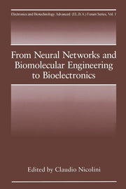 From Neural Networks and Biomolecular Engineering to Bioelectronics (Softcover Reprint of the Original 1st 1995)
