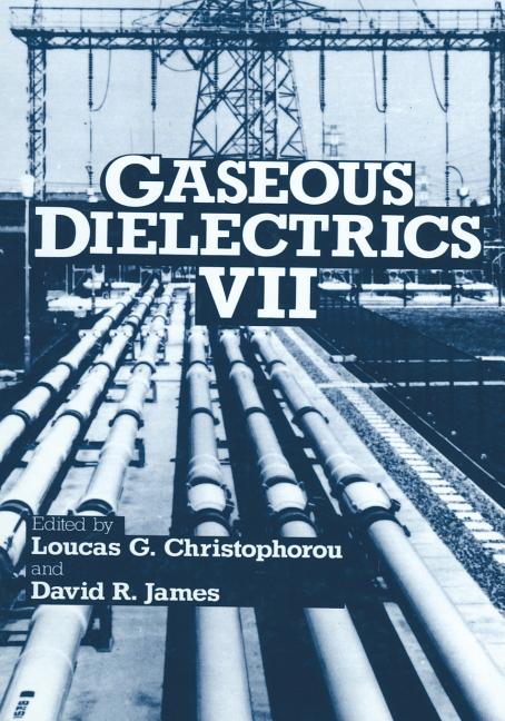 Gaseous Dielectrics VII (Softcover Reprint of the Original 1st 1994)