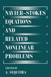 Navier--Stokes Equations and Related Nonlinear Problems (Softcover Reprint of the Original 1st 1995)