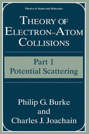 Theory of Electron--Atom Collisions: Part 1: Potential Scattering (Softcover Reprint of the Original 1st 1995)