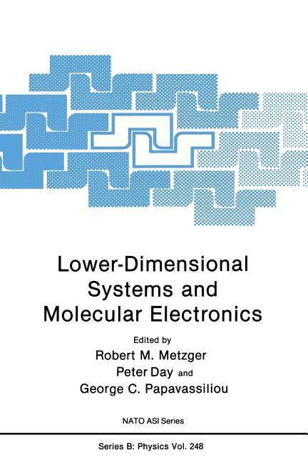 Lower-Dimensional Systems and Molecular Electronics (Softcover Reprint of the Original 1st 1990)