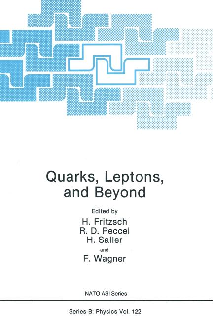 Quarks, Leptons, and Beyond (Softcover Reprint of the Original 1st 1985)