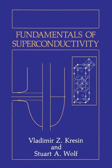 Fundamentals of Superconductivity (Softcover Reprint of the Original 1st 1990)