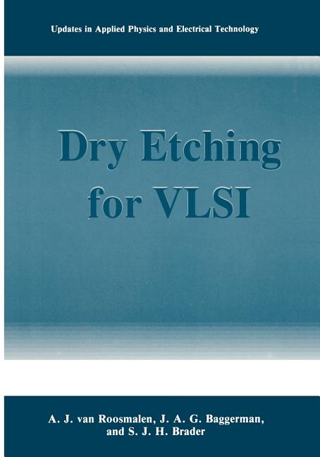 Dry Etching for VLSI (Softcover Reprint of the Original 1st 1991)