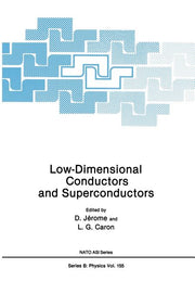 Low-Dimensional Conductors and Superconductors (Softcover Reprint of the Original 1st 1987)