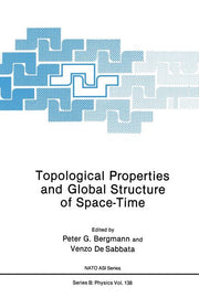 Topological Properties and Global Structure of Space-Time (Softcover Reprint of the Original 1st 1986)