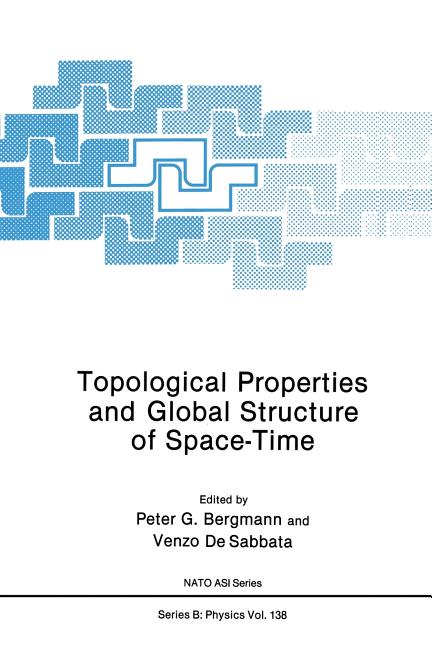 Topological Properties and Global Structure of Space-Time (Softcover Reprint of the Original 1st 1986)