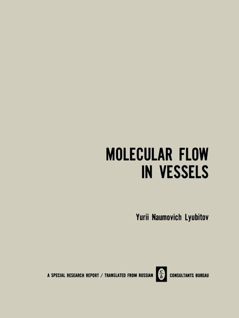 Molecular Flow in Vessels (1967)