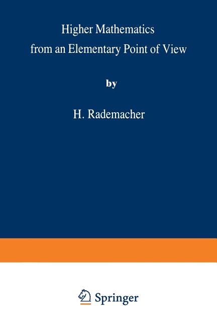 Higher Mathematics from an Elementary Point of View (Softcover Reprint of the Original 1st 1983)